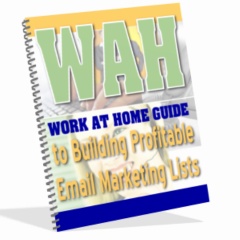 Work At Home Guide to Building Profitable Email Marketing Lists image